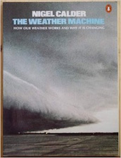 Nigel Calder's the weather machine movie about the imminent ice age